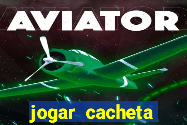 jogar cacheta online valendo dinheiro